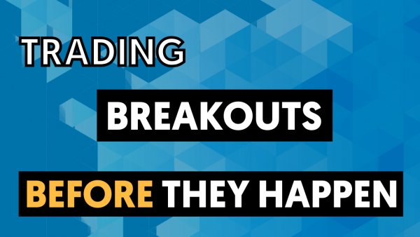 how to trade breakouts